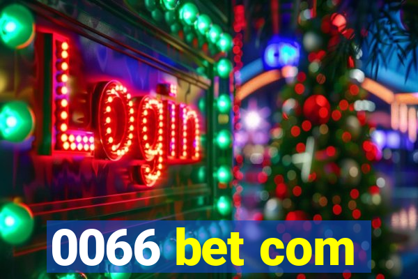 0066 bet com